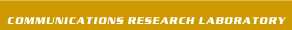 COMMUNICATIONS RESEARCH LABORATORY