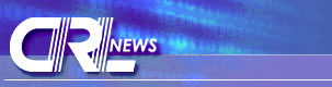 CRL NEWS