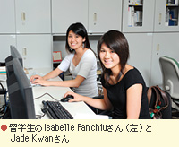 ●留学生のIsabelle Fanchiuさん（左）とJade Kwanさん 